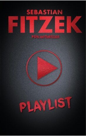 Playlist - Sebastian Fitzek