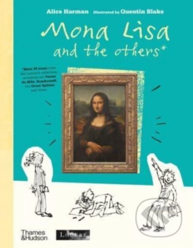 Mona Lisa and the Others - Alice Harman, Quentin Blake (ilustrátor)