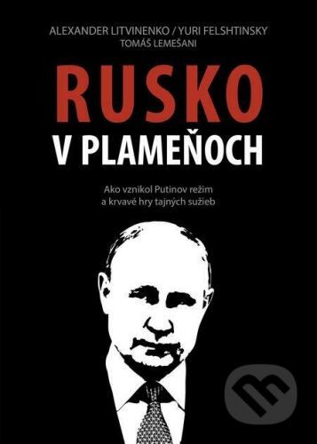 Rusko v plameňoch - Tomáš Lemešani