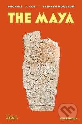 The Maya - Michael D. Coe, Stephen Houston