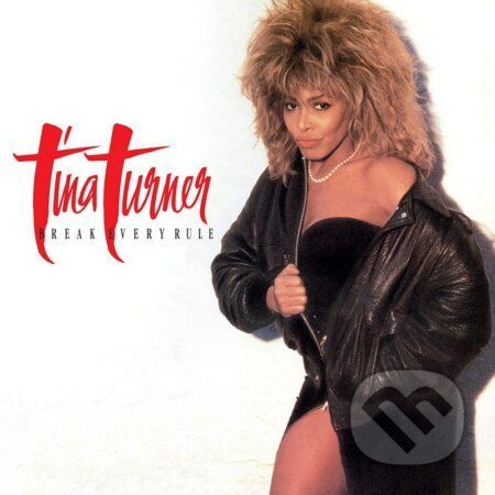 Tina Turner: reak Every Rule Dlx. - Tina Turner