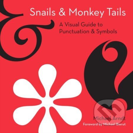 Snails and Monkey Tails - Michael Arndt