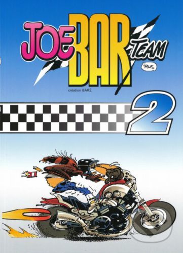 JoeBar Team 2 - Stéphane Deteindre, Stéphane Deteindre (Ilustrátor)