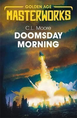 Doomsday Morning - C. L. Moore