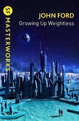 Growing Up Weightless - John M. Ford