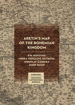 Aretin's Map of the Bohemian Kingdom - Eva Novotná