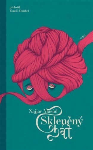 Skleněný ghát - Najjar Masúd