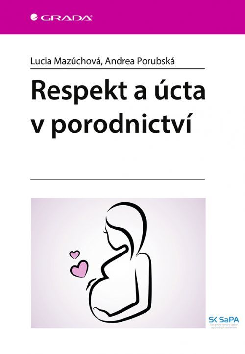 E-kniha: Respekt a úcta v porodnictví od Mazúchová Lucia