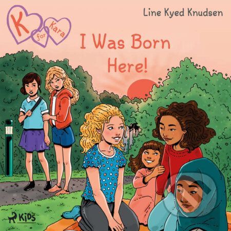 K for Kara 23  - I Was Born Here!
