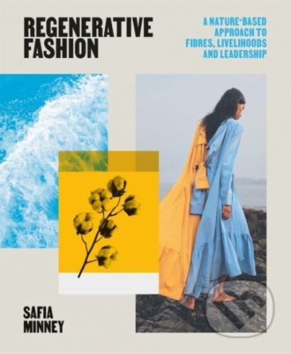 Regenerative Fashion - Safia Minney