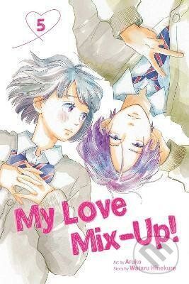 My Love Mix-Up! 5 - Wataru Hinekure, Aruko (ilustrátor)