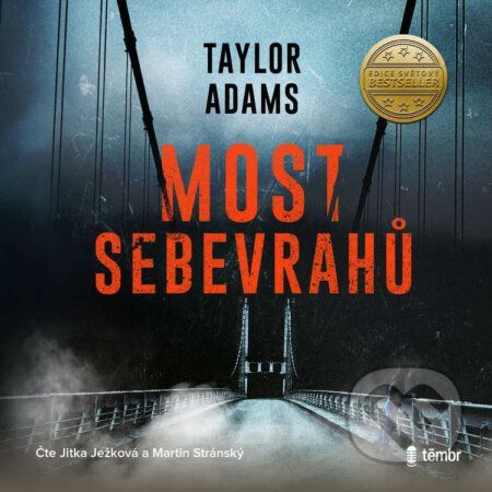 Most sebevrahů - Taylor Adams