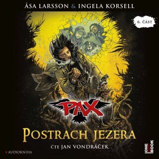 PAX VI.: Postrach jezera - Äsa Larssonová, Ingela Korsell - audiokniha