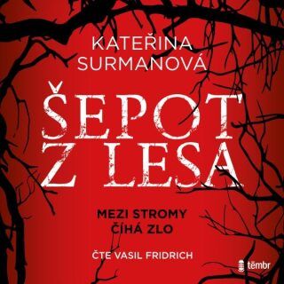 Šepot z lesa - Surmanová Kateřina - audiokniha