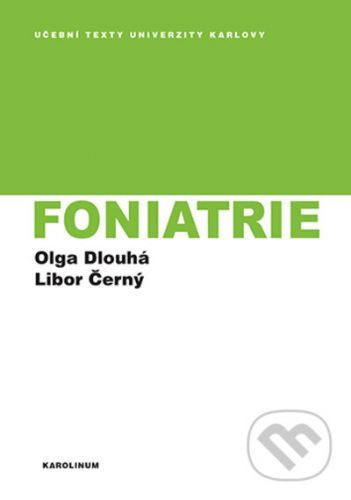 Foniatrie - Olga Dlouhá, Libor Černý