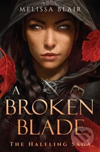 A Broken Blade - Melissa Blair