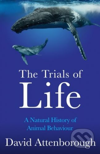 The Trials of Life - David Attenborough