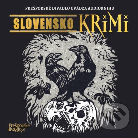 Slovensko KRIMI - Jakub Nvota,Pišta Vandal Chrappa,Vanda Rozenbergová,Michal Čierny,Roman Horňák,Katarína Holetzová,Marek Mittaš,Viliam Klimáček,Silvester Lavrík,Dominika Madro,Ivan Kučera,Lucia Lackovičová,Juraj Gerbel,Marko Thelen,Márius