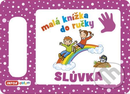 Malá knížka do ručky - Slůvka - INFOA