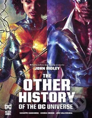 The Other History of the DC Universe - John Ridley