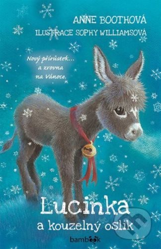 Lucinka a kouzelný oslík - Anne Booth, Sophy Williams (ilustrátor)