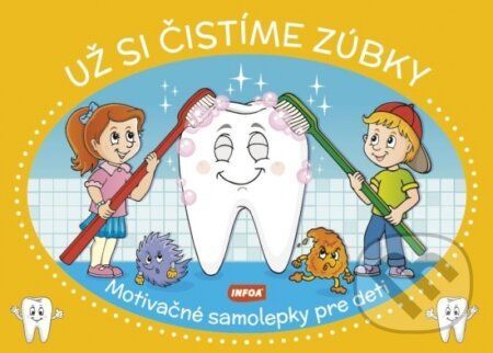 Už si čistíme zúbky - INFOA
