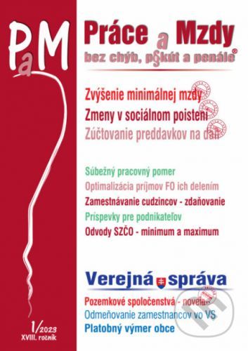 Práce a Mzdy č. 1 / 2023 - Zvýšenie minimálne mzdy – ekonomický dopad - Poradca s.r.o.