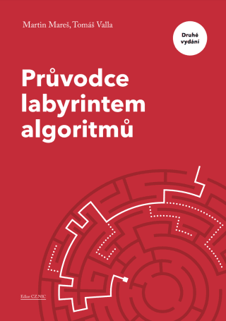 Průvodce labyrintem algoritmů – druhé vydání - Martin Mareš, Tomáš Valla - e-kniha