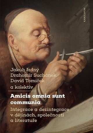 Amicis omnia sunt communia - Drahomír Suchánek, Jakub Izdný, David Tomíček - e-kniha