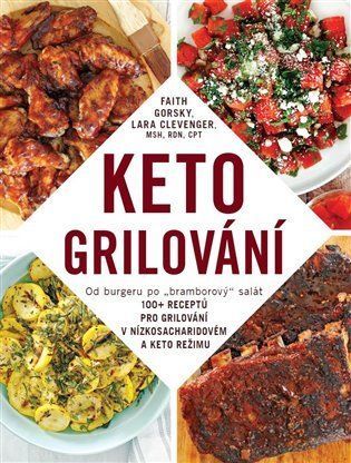 Keto grilování - Faith Gorsky