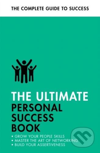 The Ultimate Personal Success Book - Dena Michelli, Alison Straw, Christine Harvey, Jonathan Hancock