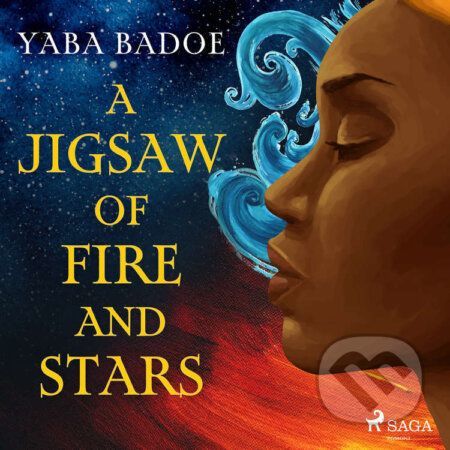 A Jigsaw of Fire and Stars (EN) - Yaba Badoe
