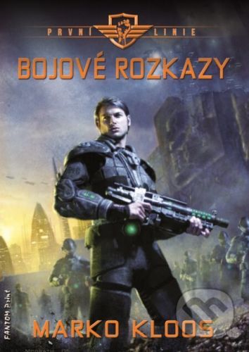 Bojové rozkazy - Marko Kloos