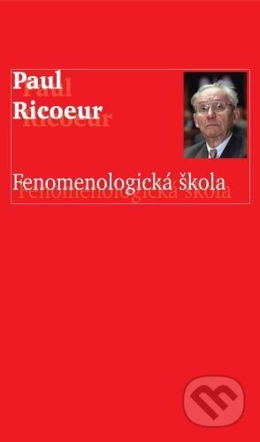 Fenomenologická škola - Paul Ricoeur