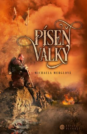 PŘEDPRODEJ: Píseň války - Michaela Merglová - e-kniha