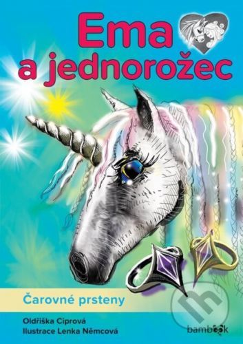 Ema a jednorožec - Čarovné prsteny - Oldřiška Ciprová, Lenka Němcová (Ilustrátor)