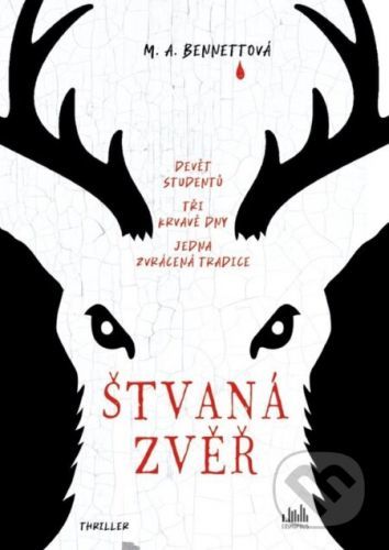 Štvaná zvěř - M.A. Bennett