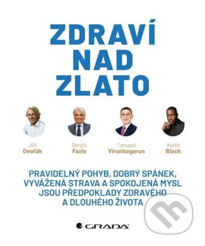 Zdraví nad zlato - Jiří Dvořák a kolektiv