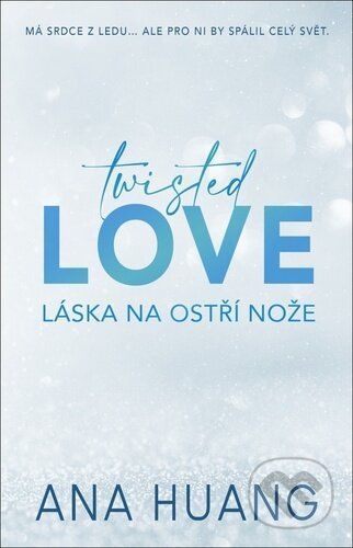 Twisted Love Láska na ostří nože - Ana Huang