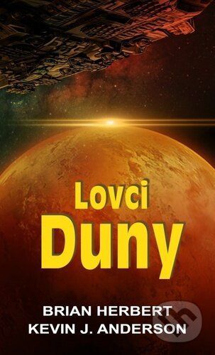 Lovci Duny - Brian Herbert, Kevin J. Anderson