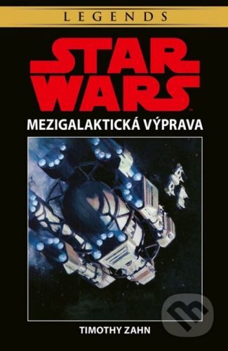 Star Wars - Mezigalaktická výprava - Timothy Zahn