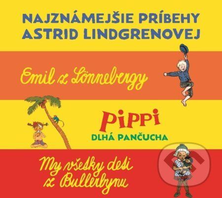Set: Najznámejšie príbehy A. Lindgrenovej - Astrid Lindgren