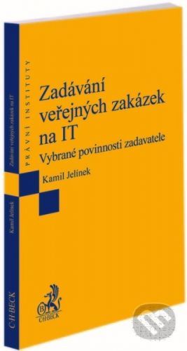 Zadávání veřejných zakázek na IT - Kamil Jelínek