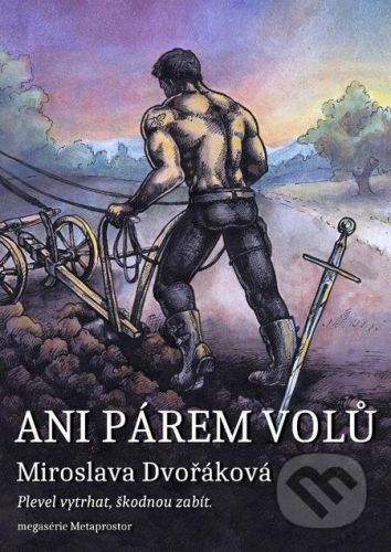 Ani párem volů… - Miroslava Dvořáková