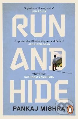 Run And Hide - Pankaj Mishra