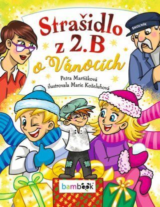 Strašidlo z 2. B o Vánocích - Petra Martišková, Marie Koželuhová - e-kniha