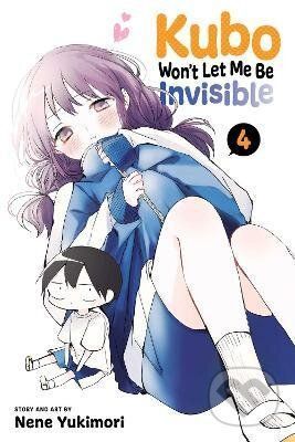 Kubo Won't Let Me Be Invisible 4 - Nene Yukimori