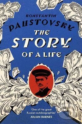 The Story of a Life - Konstantin Paustovsky