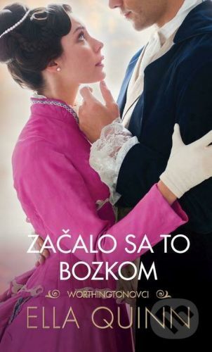 Začalo sa to bozkom - Ella Quinn