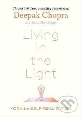 Living in the Light - Deepak Chopra